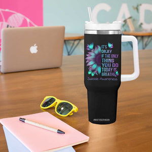 Suicide Prevention Awareness Tumbler With Handle Teal Purple Gradient Sunflower It's Ok If The Only Thing You Do Today Is Breathe TB02 Print Your Wear