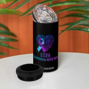 Suicide Prevention Awareness 4 in 1 Can Cooler Tumbler Teal Purple Heart Stay Tomorrow Needs You TB02 Print Your Wear