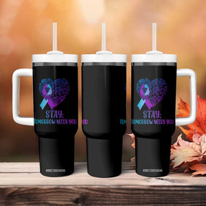 Suicide Prevention Awareness Tumbler With Handle Teal Purple Heart Stay Tomorrow Needs You TB02 Print Your Wear