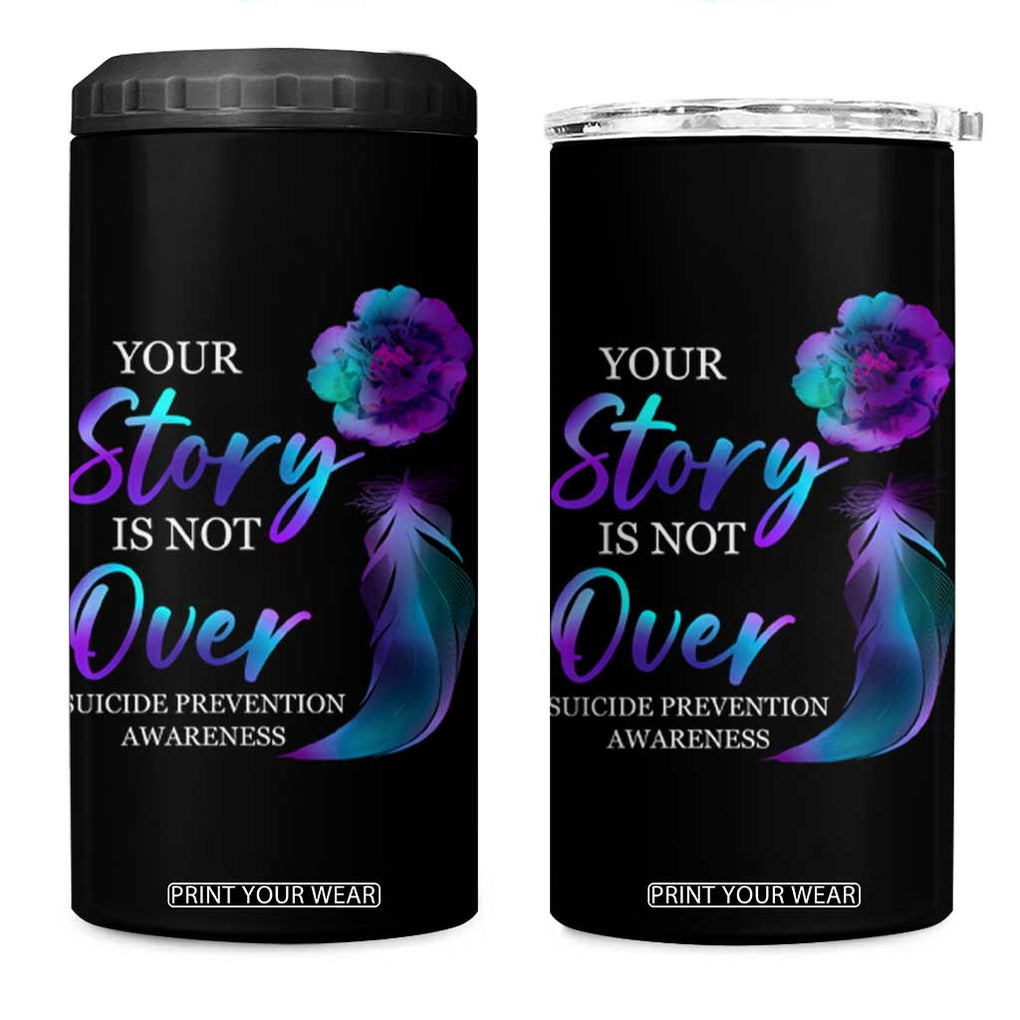 Suicide Prevention Awareness 4 in 1 Can Cooler Tumbler Teal Purple Gradient Floral Semicolon Your Story Is Not Over Stay TB02 One Size: 16 oz Black Print Your Wear