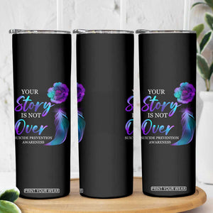 Suicide Prevention Awareness Skinny Tumbler Teal Purple Gradient Floral Semicolon Your Story Is Not Over Stay TB02 Print Your Wear