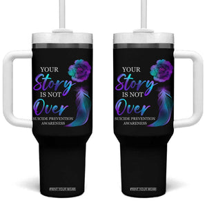 Suicide Prevention Awareness Tumbler With Handle Teal Purple Gradient Floral Semicolon Your Story Is Not Over Stay TB02 One Size: 40 oz Black Print Your Wear