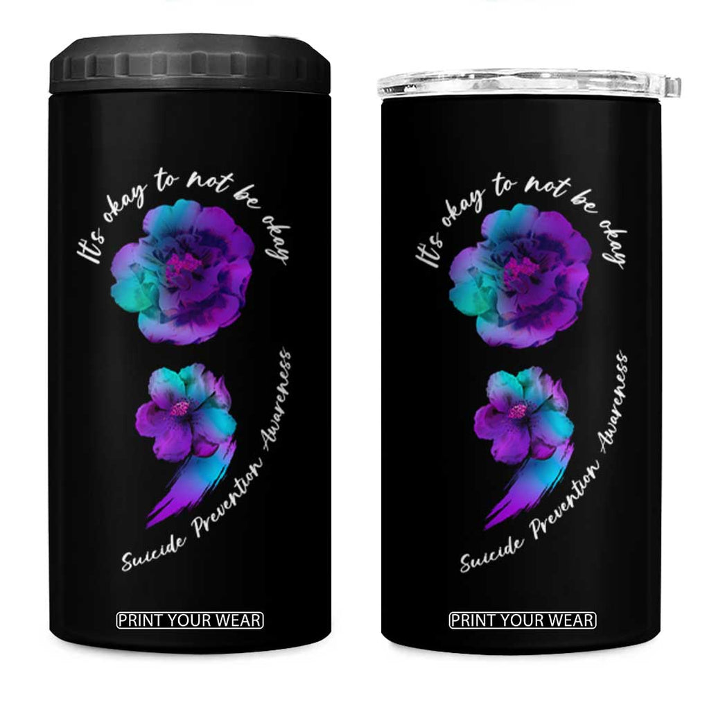 Suicide Prevention Awareness 4 in 1 Can Cooler Tumbler Teal Purple Floral Semicolon It's Ok To Not Be Ok TB02 One Size: 16 oz Black Print Your Wear