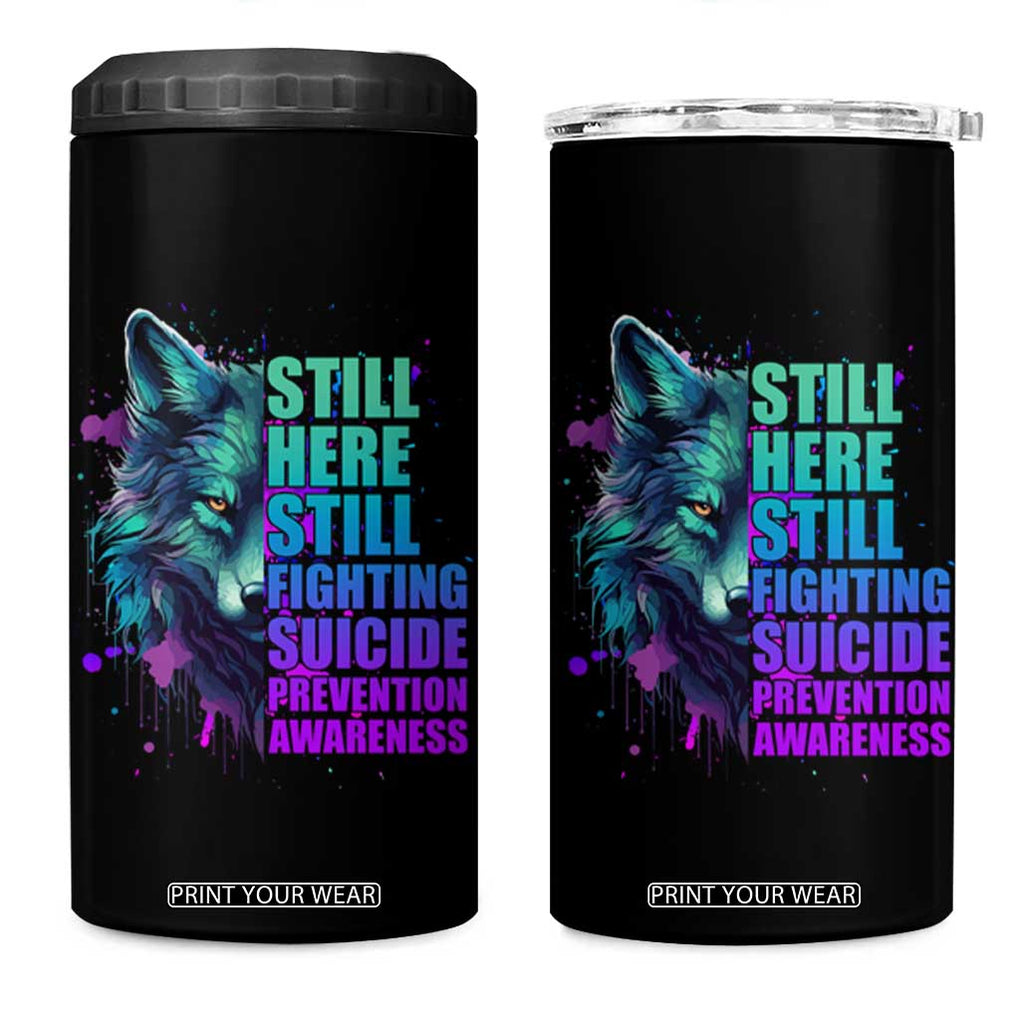 Suicide Prevention Awareness 4 in 1 Can Cooler Tumbler Teal Purple Motivational Wolf Still Here Still Fighting TB02 One Size: 16 oz Black Print Your Wear