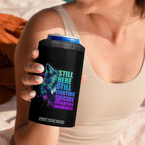 Suicide Prevention Awareness 4 in 1 Can Cooler Tumbler Teal Purple Motivational Wolf Still Here Still Fighting TB02 Print Your Wear