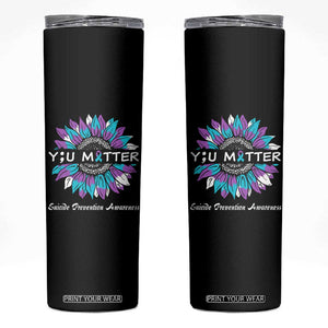 Suicide Prevention Awareness Skinny Tumbler You Matter Teal Purple Sunflower Semicolon TB02 Black Print Your Wear