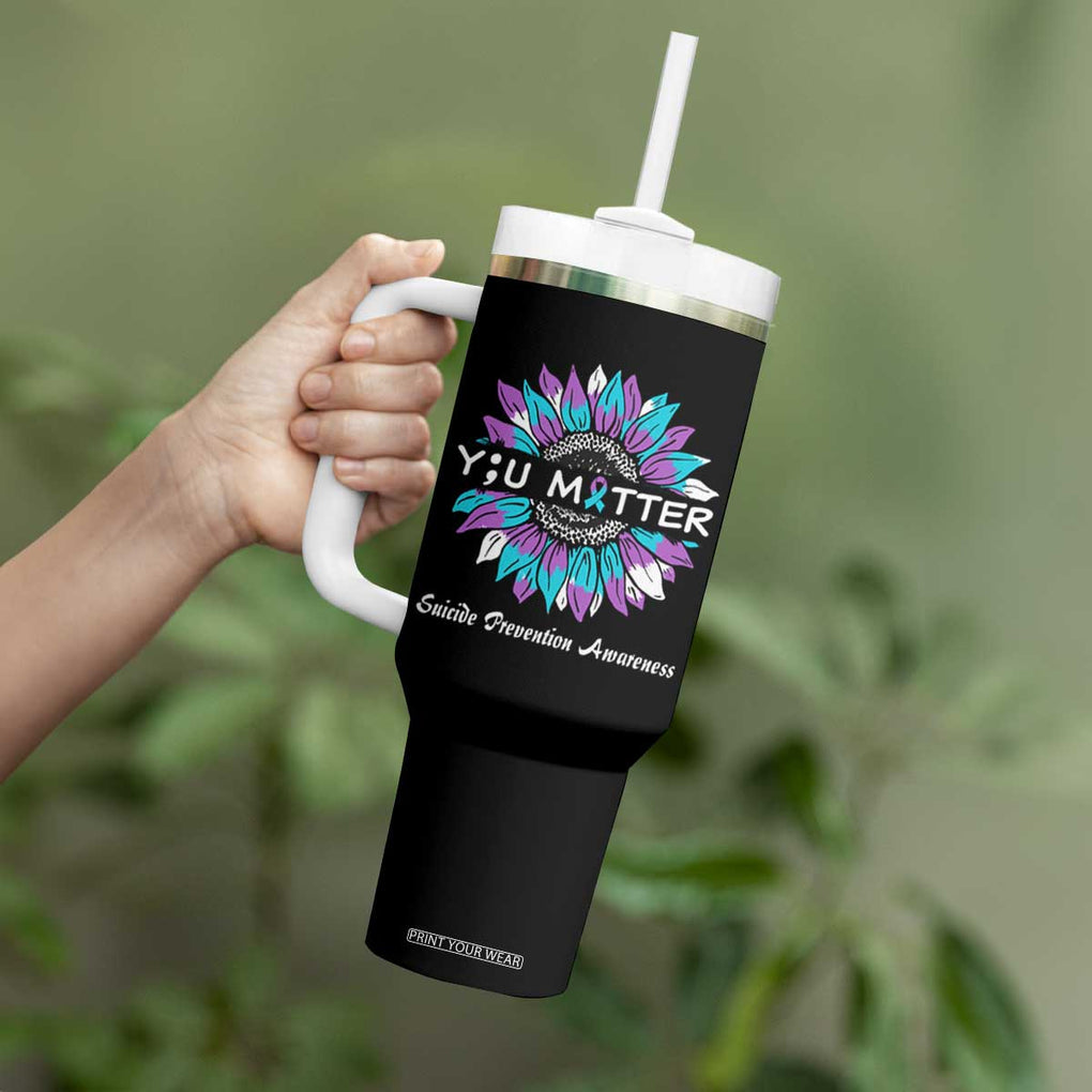 Suicide Prevention Awareness Tumbler With Handle You Matter Teal Purple Sunflower Semicolon TB02 Print Your Wear