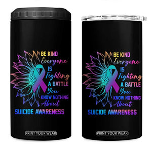 Suicide Prevention Awareness 4 in 1 Can Cooler Tumbler Be Kind Everyone Is Fighting A Battle You Know Nothing About Teal Purple Gradient Sunflower TB02 One Size: 16 oz Black Print Your Wear