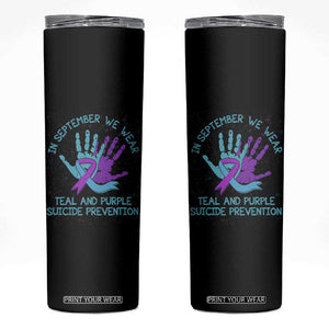 Suicide Prevention Awareness Skinny Tumbler In September We Wear Teal Purple Ribbon Support TB02 Black Print Your Wear