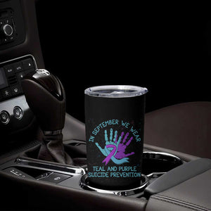 Suicide Prevention Awareness Tumbler Cup In September We Wear Teal Purple Ribbon Support TB02 Print Your Wear