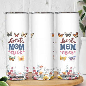 Mother's Day Skinny Tumbler Best Mom Ever Flower Garden Butterflies TB02 Print Your Wear