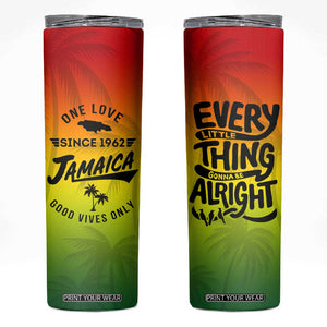 One Love Jamaica Skinny Tumbler Every Little Thing Gonna Be Alright Good Vibes Since 1962 TB02 Reggae Print Your Wear