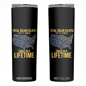 Total Solar Eclipse Skinny Tumbler Twice In A Life Time Tour Map American Totality 2024 2017 TB02 Black Printyourwear