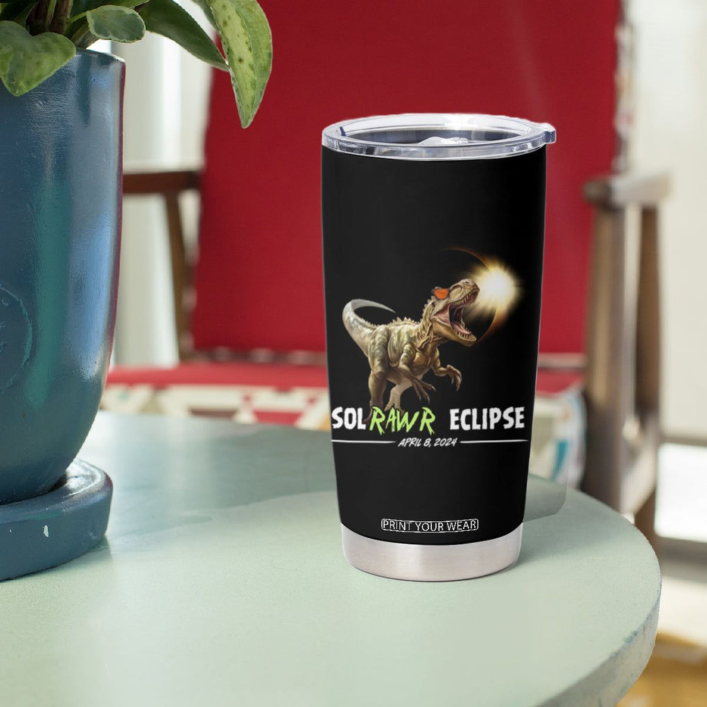Total Solar Eclipse Dinosaur Tumbler Cup Solrawr Eclipse April 8 2024 TB02 Printyourwear