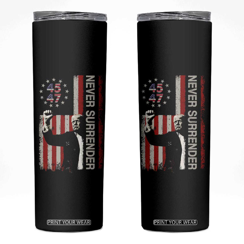 Trump Raised Fist Skinny Tumbler Never Surrender President 45 47 US Flag TB02 Black Print Your Wear