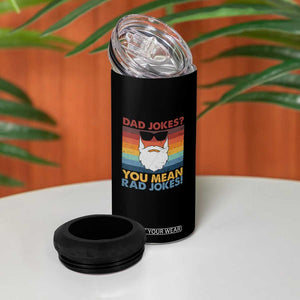 Funny Dad Jokes 4 in 1 Can Cooler Tumbler I Think You Mean Rad Jokes Father's Day Vintage TB02 Print Your Wear