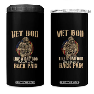 Veteran Dad 4 in 1 Can Cooler Tumbler Vet Bod Like Dad Bod But With More Back Pain TB02 One Size: 16 oz Black Print Your Wear