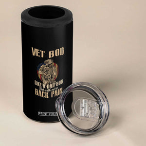 Veteran Dad 4 in 1 Can Cooler Tumbler Vet Bod Like Dad Bod But With More Back Pain TB02 Print Your Wear