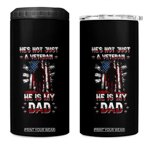 Veteran Dad 4 in 1 Can Cooler Tumbler He Is Not Just A Veteran He Is My Dad My Hero TB02 One Size: 16 oz Black Print Your Wear