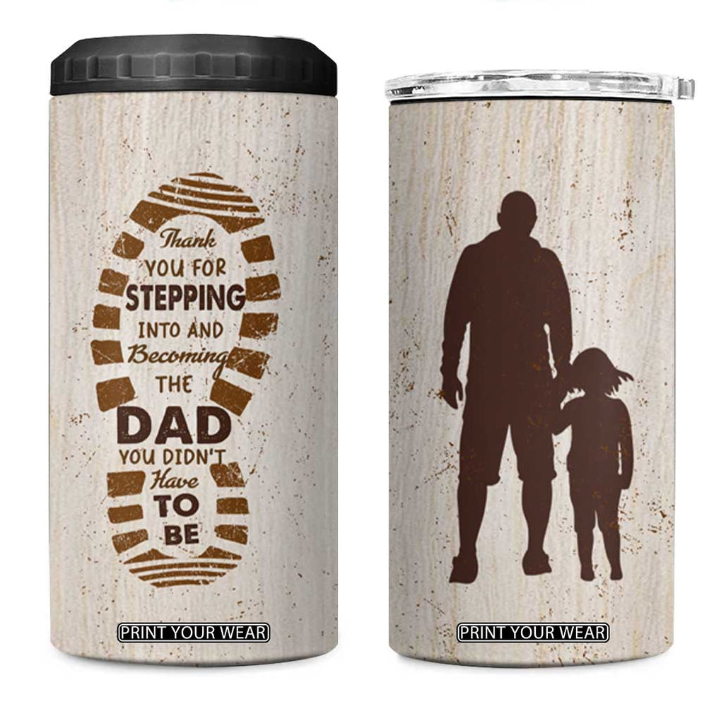 Stepdad and Stepdaughter 4 in 1 Can Cooler Tumbler Thank You For Stepping In Girl Dad Retro Vintage TB02 One Size: 16 oz Whitemist Print Your Wear