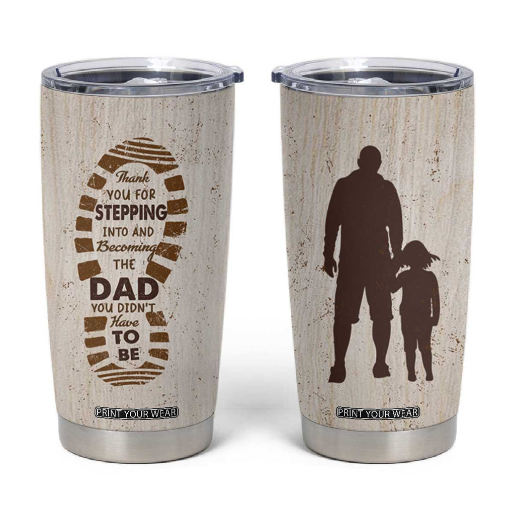 Stepdad and Stepdaughter Tumbler Cup Thank You For Stepping In Girl Dad Retro Vintage TB02 Whitemist Print Your Wear