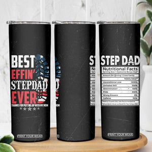 Step Dad Skinny Tumbler Best Effin' Stepdad Ever Thanks For Putting Up With My Mom American Flag TB02 Print Your Wear