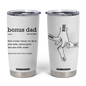 Custom Kids Name Stepdad Tumbler Cup Bonus Dad Of Three Holding Hands TB02 White Print Your Wear