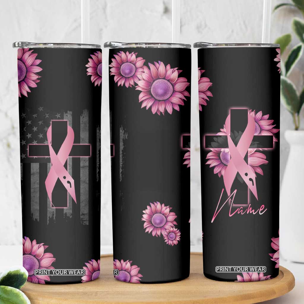 Personalized Breast Cancer Warrior Support Skinny Tumbler Custom Name Pink Ribbon Sunflower American Flag TB02 Print Your Wear