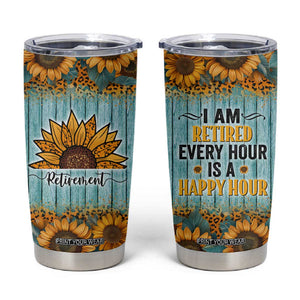 Funny Retirement Gifts For Women Tumbler Cup Retired Every Hour Is A Happy Hour TB09 Blue Wood Print Your Wear