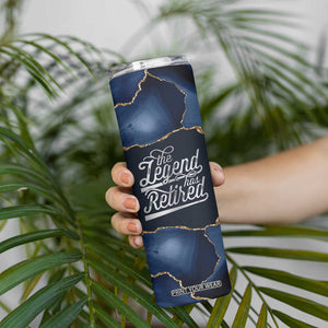 The Legend Has Retired Skinny Tumbler Do Whatever The Hell You Want To Do Retirement Gifts TB09 Print Your Wear