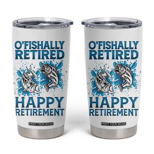 Fishing Gifts For Men Retirement Tumbler Cup O'fishally Retired Fisherman TB09 White Print Your Wear