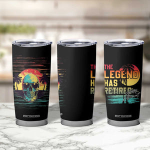 The Legend Has Retired Tumbler Cup Happy Retirement Gift Retro Skull Beach TB09 Print Your Wear