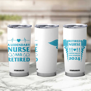 Retired Nurse Tumbler Cup A Legendary Nurse Has Retired Officially Discharged 2024 TB09 Print Your Wear