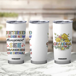 Funny Grandma Retirement Tumbler Cup Retired Under New Management See Grandkids For Details TB09 Print Your Wear