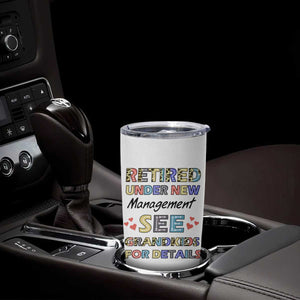 Funny Grandma Retirement Tumbler Cup Retired Under New Management See Grandkids For Details TB09 Print Your Wear