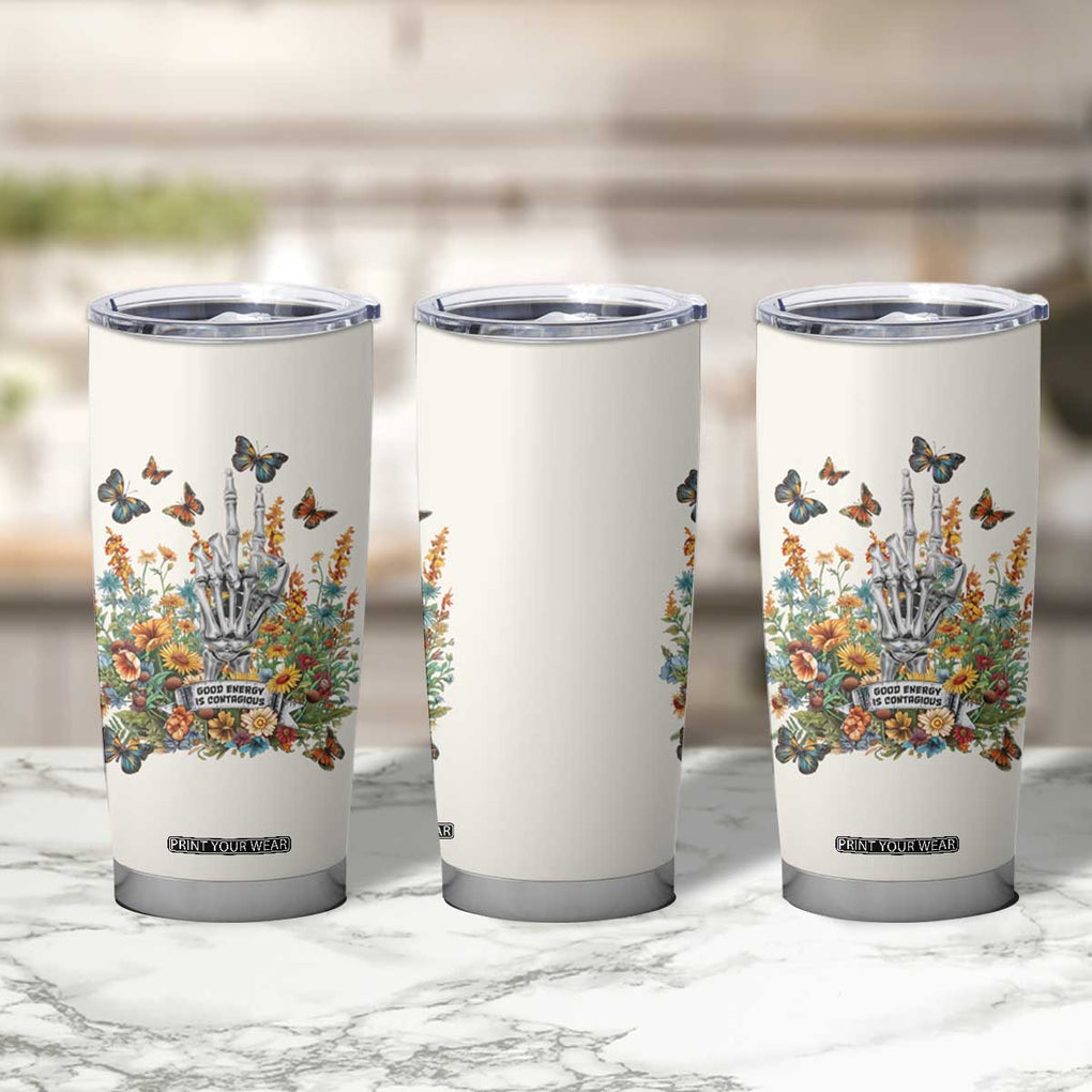 Good Energy Is Contagious Tumbler Cup TB09 Print Your Wear