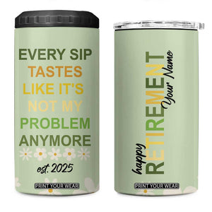 Personalized Retirement Gifts 4 in 1 Can Cooler Tumbler Custom Name Retired 2025 Every Sip Tastes Like It's Not My Problem Anymore TB09 One Size: 16 oz Mint Green Print Your Wear