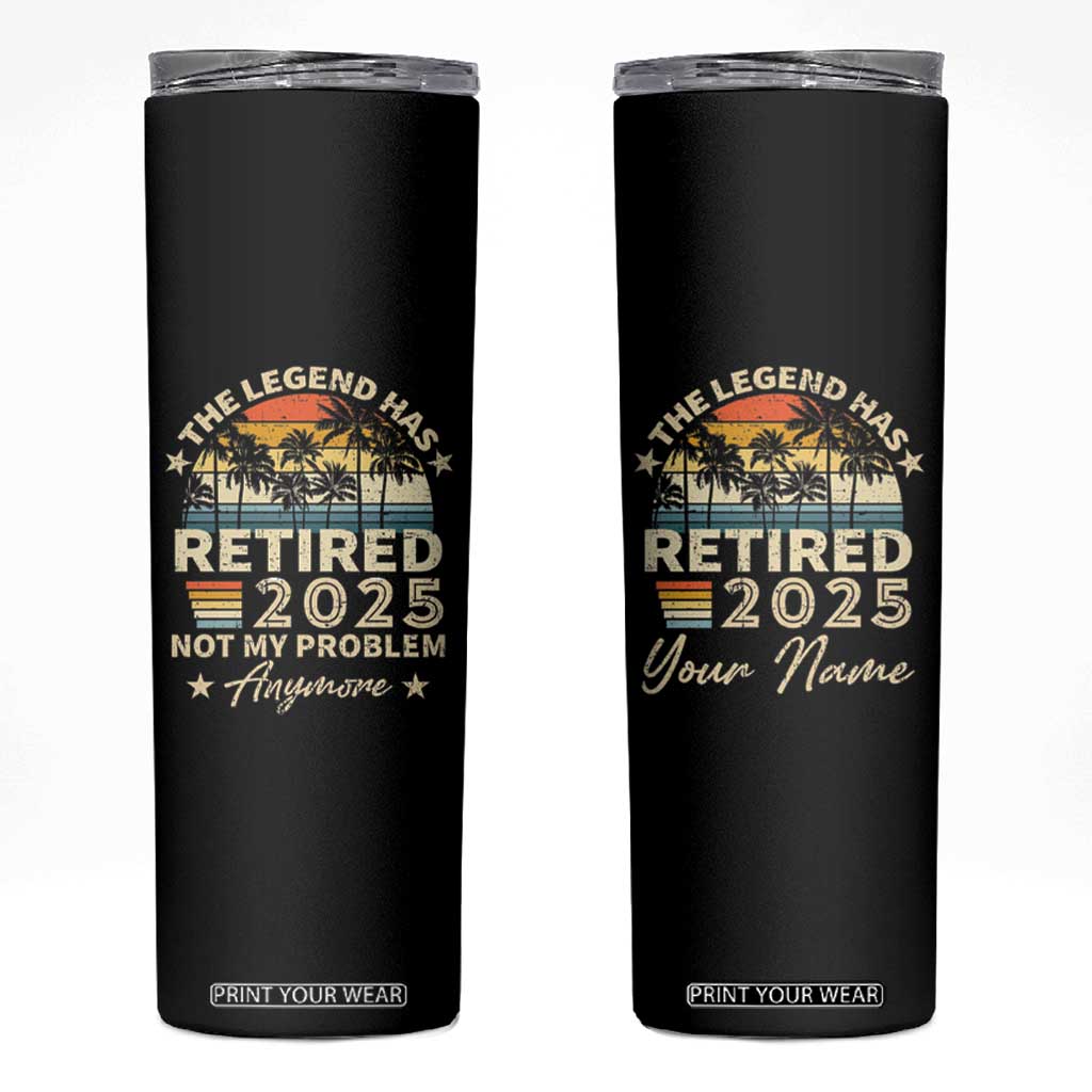 Personalized Retirement Gifts Skinny Tumbler Custom Name Vintage The Legend Has Retired Est 2025 TB09 Black Print Your Wear