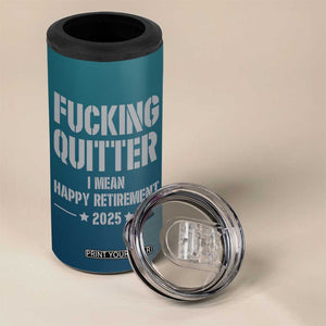 Personalized Retirement Gifts 4 in 1 Can Cooler Tumbler Custom Name Fucking Quitter Mean Happy Retirement 2025 TB09 Print Your Wear