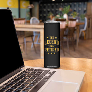 Personalized Retirement Gifts Skinny Tumbler Custom Name The Legend Has Retired TB09 Print Your Wear