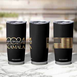 Kamala 2024 Tumbler Cup We're Not Going Back America Flag TB09 Print Your Wear