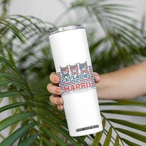 Cat Ladies For Harris 2024 Skinny Tumbler Cute Cats Kamala Madam President America Flag TB09 Print Your Wear