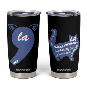 Harris Comma La Cat Lady Tumbler Cup Childless Cat Lady Madam President Kamala 2024 TB09 Black Print Your Wear