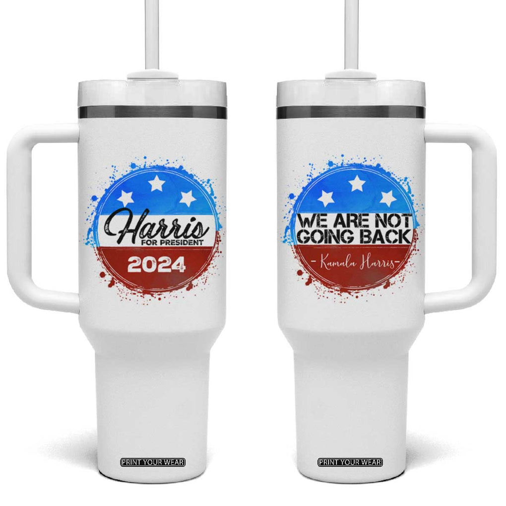 Harris For President 2024 Tumbler With Handle Kamala We Are Not Going Back TB09 One Size: 40 oz Black Print Your Wear