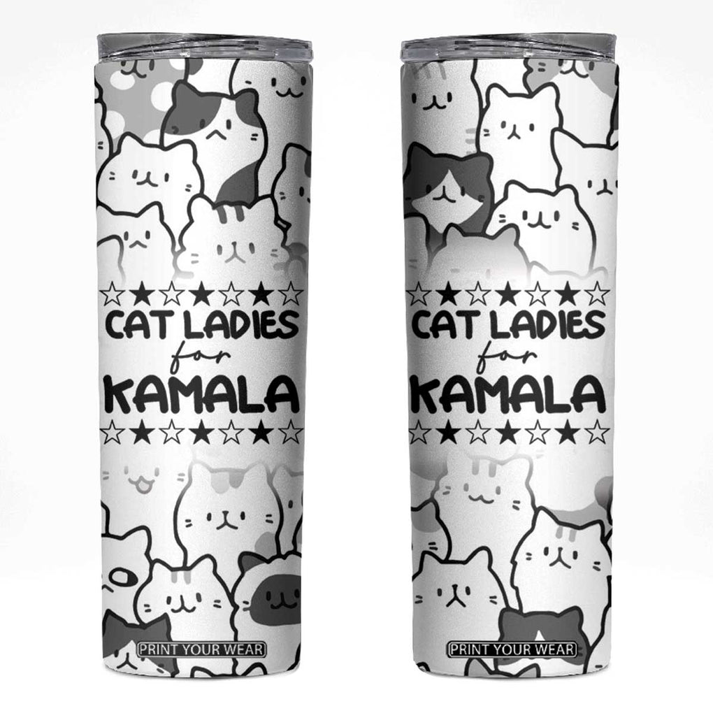 Cat Ladies For Kamala 2024 Skinny Tumbler Cute Cats Harris Madam President TB09 Cute Cats Print Your Wear