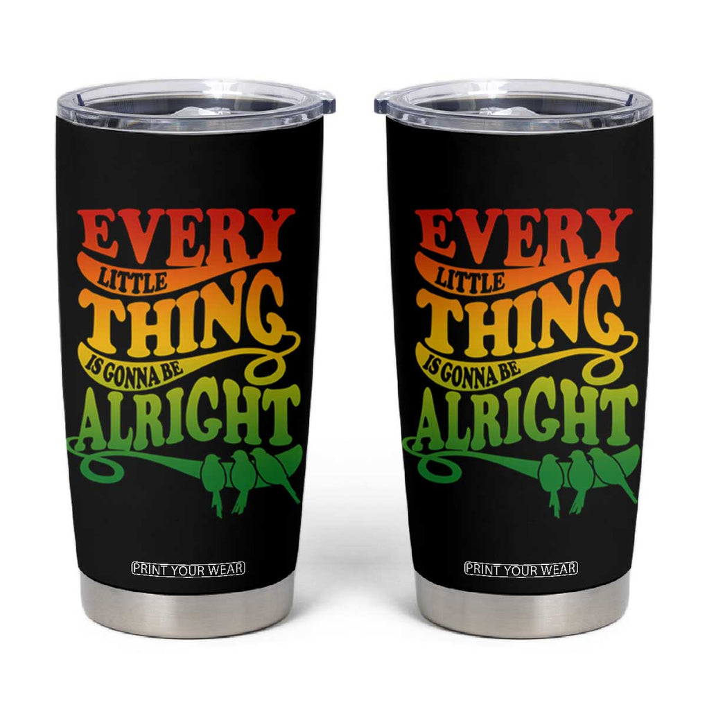 Jamaica Reggae Tumbler Cup Every Little Thing Gonna Be Alright Good Vibes TB09 Black Print Your Wear