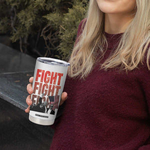 Trump Raise Fist Tumbler Cup Fight Never Stop Fighting 2024 American Flag TB09 Print Your Wear