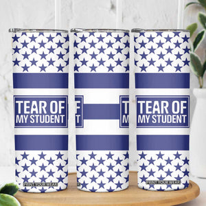 Funny Teacher Skinny Tumbler Tears Of My Student TB09 Print Your Wear