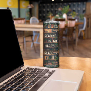 Book Lover Skinny Tumbler Reading Is My Happy Place Vintage Bookshelf TB09 Print Your Wear