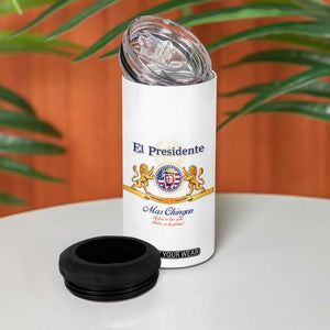 Trump 45 47 4 in 1 Can Cooler Tumbler El Presidente Mas Chingon Best President Patriotic Beer Lover TB09 Print Your Wear